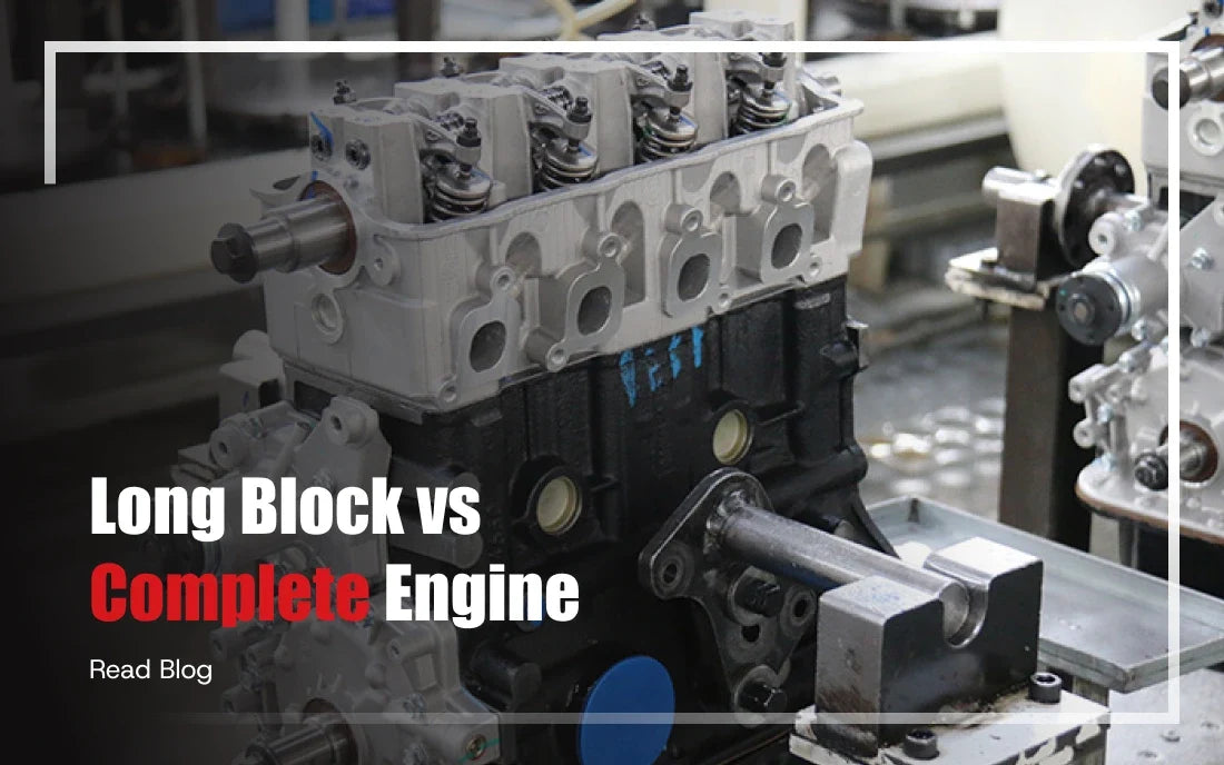 Long Block vs Complete Engine: What's Included