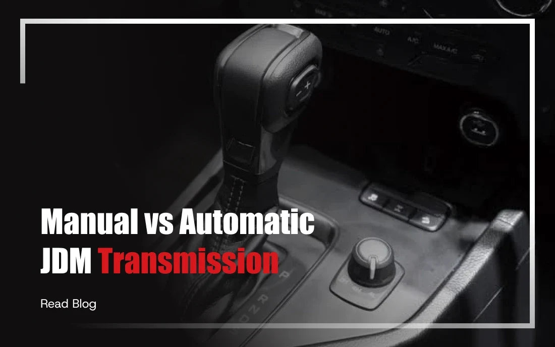 Manual vs Automatic JDM Transmission: Which to Pick